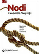 Cover of Nodi. Il manuale completo