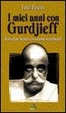 Cover of I miei anni con Gurdjieff