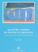 Cover of quattro giorni di assoluto silenzio