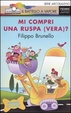 Cover of Mi compri una ruspa (vera)?