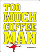 Cover of Too Much Coffee Man Omnibus