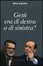 Cover of Gesù era di destra o di sinistra?