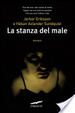 Cover of La stanza del male