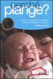 Cover of Perché piange? Capire il pianto del bambino per provvedere al meglio