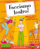 Cover of Facciamo teatro!