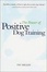 Cover of "The Power of Positive Dog Training"