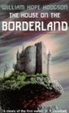 Cover of The House on the Borderland