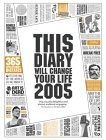 This Diary Will Change Your Life 2005