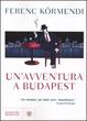Cover of Un'avventura a Budapest