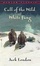 Cover of "Call of The Wild, White Fang"