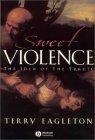 Sweet Violence : The Idea of the Tragic