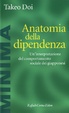 Cover of Anatomia della dipendenza