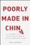 Cover of Poorly Made in China
