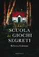 Cover of La scuola dei giochi segreti