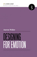 Cover of Designing for Emotion