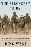 The Strongest Tribe : War, Politics, and the Endgame in Iraq