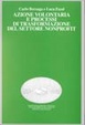 Cover of Azione volontaria e processi di trasformazione del settore nonprofit