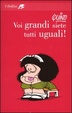 Cover of Voi grandi siete tutti uguali!
