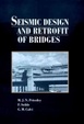 Cover of Seismic Design and Retrofit of Bridges
