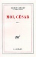 Cover of Moi, César