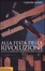 Cover of Alla festa della rivoluzione