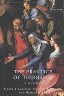 The Practice of Theology : A Reader