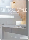 Minimal Style : Exteriors, Interiors Details (Taschen Icons)