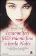 Cover of I mammiferi felici ridono fino a tarda notte