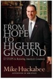 From Hope to Higher Ground : 12 STOPS to Restoring America's Greatness