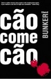 Cover of Cão Come Cão