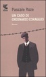 Cover of Un caso di ordinario coraggio