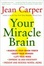 Cover of "Your Miracle Brain"