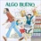 Cover of "Algo Bueno"
