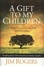 Cover of 'A Gift to My Children'
