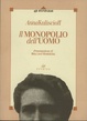 Cover of Il monopolio dell'uomo
