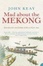 Cover of "Mad About the Mekong"