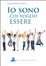 Cover of Io sono chi voglio essere