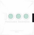 1,000 Package Designs : A Complete Compilation of Creative Containers