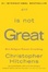 Cover of God Is Not Great