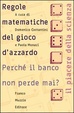 Cover of Le regole matematiche del gioco d'azzardo