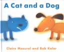 更多有關 A Cat and a Dog 的事情