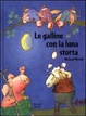 Cover of Le galline con la luna storta