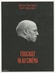 Cover of Foucault Va Au Cinéma