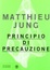 Cover of Principio di precauzione