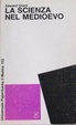 Cover of La scienza nel Medioevo