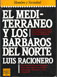 Cover of El Mediterráneo y los bárbaros del norte