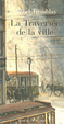 Cover of La traversée de la ville