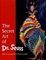 Cover of "The Secret Art of Dr. Seuss"