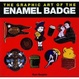 Cover of The Graphic Art of the Enamel Badge