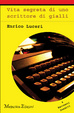 Cover of Vita segreta di uno scrittore di gialli